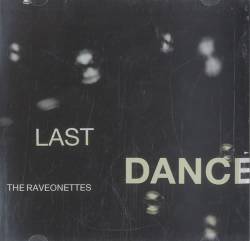 The Raveonettes : Last Dance